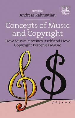 Concepts of Music and Copyright: How Music Perceives Itself and How Copyright Perceives Music - cover