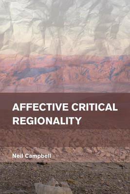 Affective Critical Regionality - Neil Campbell - cover