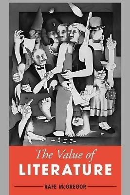 The Value of Literature - Rafe McGregor - cover