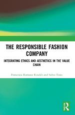 The Responsible Fashion Company: Integrating Ethics and Aesthetics in the Value Chain