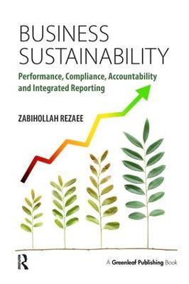 Business Sustainability: Performance, Compliance, Accountability and Integrated Reporting - Zabihollah Rezaee - cover