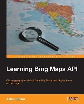 Learning Bing Maps API - Artan Sinani - cover