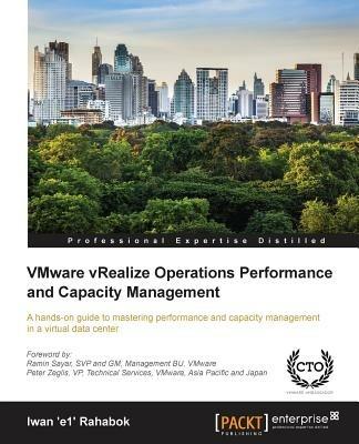 VMware vRealize Operations Performance and Capacity Management - Iwan 'e1' Rahabok - cover