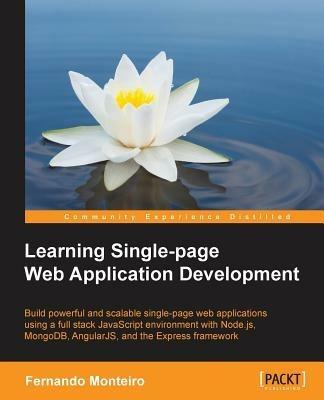Learning Single-page Web Application Development - Fernando Monteiro - cover
