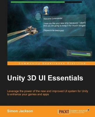 Unity3D UI Essentials: Unity3D UI Essentials - Simon Jackson,Prader Willi Syndrome Association - cover