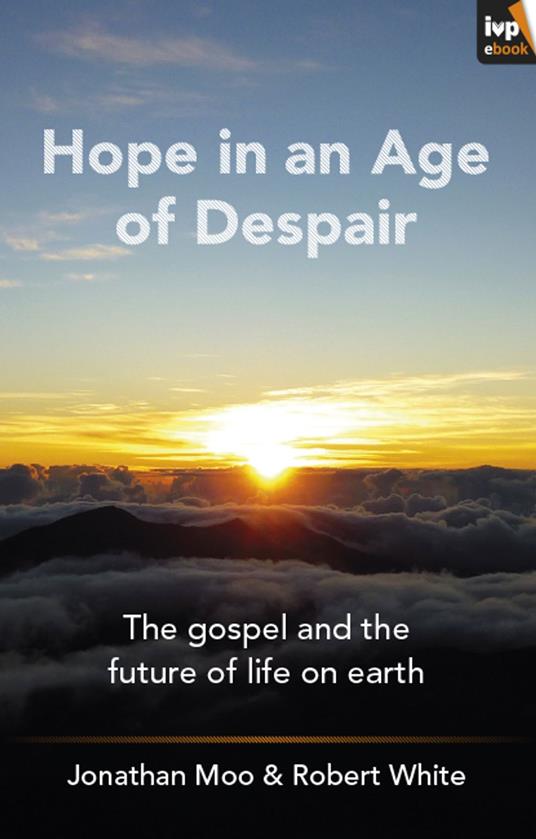 Hope in an Age of Despair