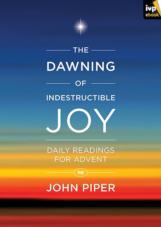 The Dawning of Indestructible Joy