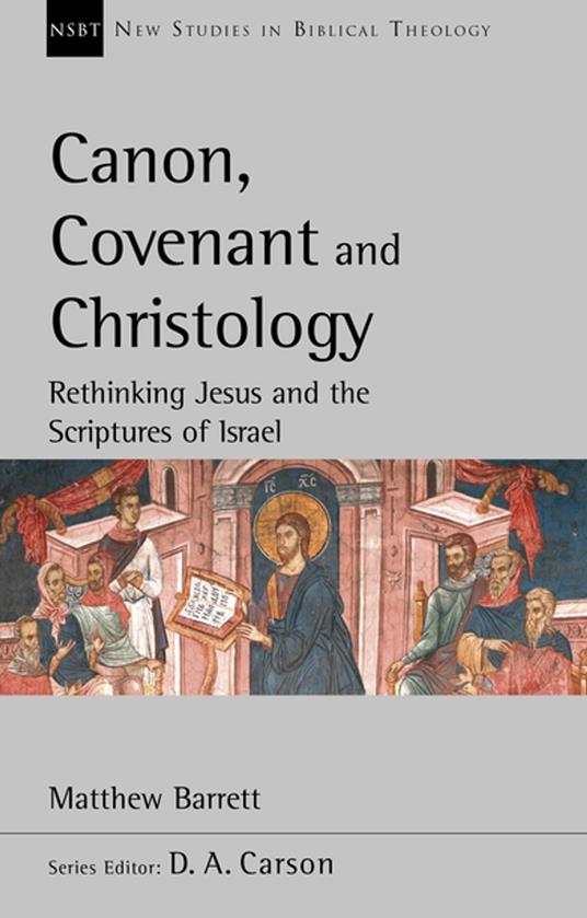 Canon, Covenant and Christology