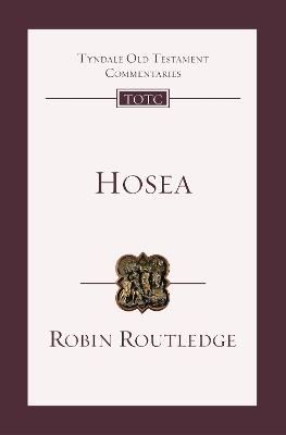 Hosea: An Introduction And Commentary - Robin Routledge - cover