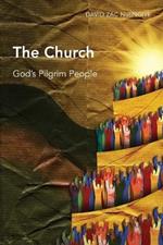 The Church: God's Pilgrim People