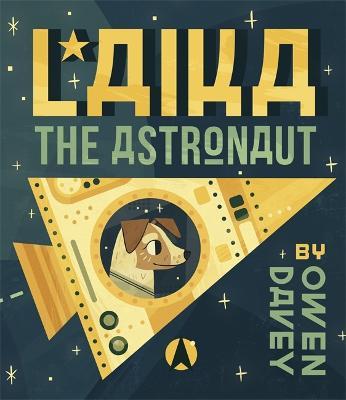 Laika the Astronaut - Owen Davey - cover