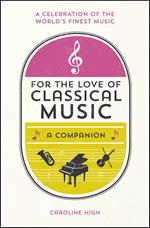 For the Love of Classical Music