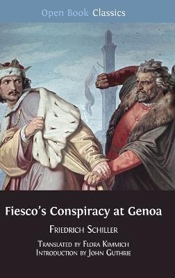 Fiesco's Conspiracy at Genoa - Friedrich Schiller - cover