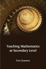 Teaching Mathematics at Secondary Level