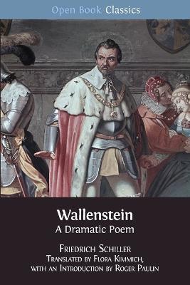 Wallenstein: A Dramatic Poem - Friedrich Schiller - cover