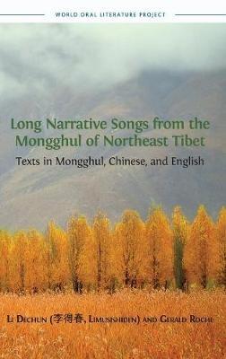 Long Narrative Songs from the Mongghul of Northeast Tibet: Texts in Mongghul, Chinese, and English - cover