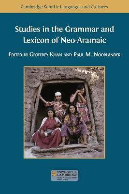 Studies in the Grammar and Lexicon of Neo-Aramaic - cover