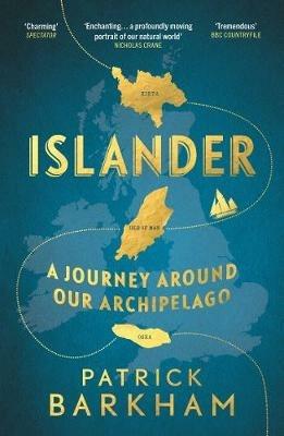 Islander: A Journey Around Our Archipelago - Patrick Barkham - cover