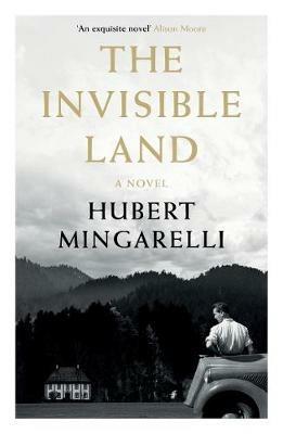 The Invisible Land - Hubert Mingarelli - cover