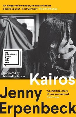 Ibs Kairos: Winner of the International Booker Prize