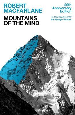 Mountains Of The Mind: A History Of A Fascination - Robert Macfarlane - cover