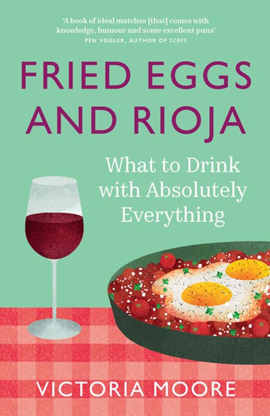 Fried Eggs and Rioja