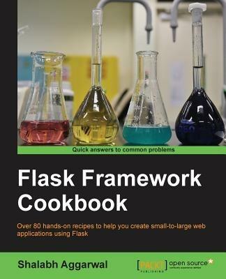 Flask Framework Cookbook - Shalabh Aggarwal - cover