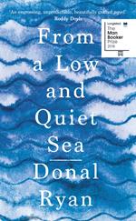 From a Low and Quiet Sea: From the Number 1 bestselling author of STRANGE FLOWERS