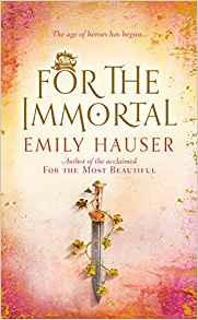 For The Immortal - Emily Hauser - cover