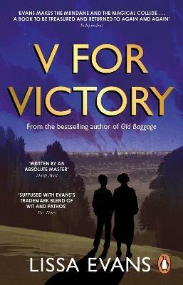 V for Victory: A warm and witty novel by the Sunday Times bestseller - Lissa Evans - cover