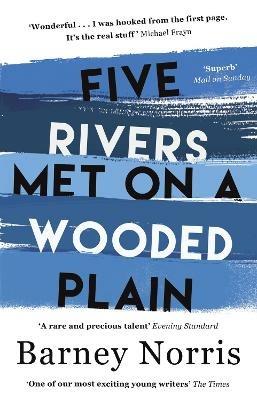 Five Rivers Met on a Wooded Plain - Barney Norris - cover