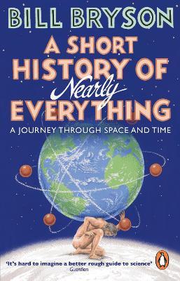 A Short History of Nearly Everything - Bill Bryson - cover