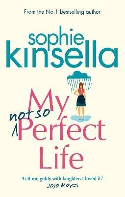 My Not So Perfect Life: A Novel - Sophie Kinsella - cover