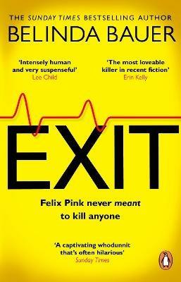 Exit: The brilliantly funny new crime novel from the Sunday Times bestselling author of SNAP - Belinda Bauer - cover