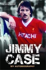 Jimmy Case: My Autobiography