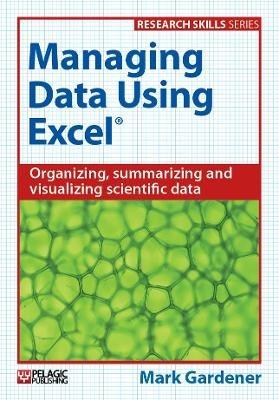 Managing Data Using Excel - Mark Gardener - cover