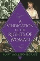 A Vindication of the Rights of Woman