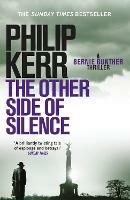 The Other Side of Silence: A twisty tale of espionage and betrayal - Philip Kerr - cover