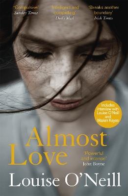Almost Love: the addictive story of obsessive love from the bestselling author of Asking for It - Louise O'Neill - cover