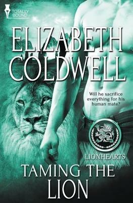 Lionhearts: Taming the Lion - Elizabeth Coldwell - cover