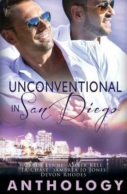 Unconventional in San Diego - Amber Kell,Carol Lynne,T A Chase - cover