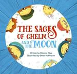 The Sages of Chelm and the Moon