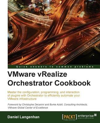 VMware vRealize Orchestrator Cookbook - Daniel Langenhan - cover