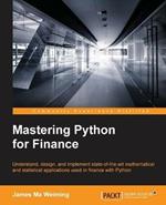 Mastering Python for Finance