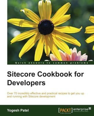 Sitecore Cookbook for Developers - Yogesh Patel - cover