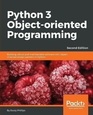 Python 3 Object-oriented Programming - - Dusty Phillips - cover