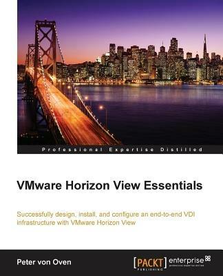 VMware Horizon View Essentials - Peter von Oven - cover