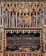 The Treasures of English Churches: Witnesses to the History of a Nation