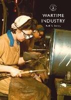 Wartime Industry - Neil R. Storey - cover