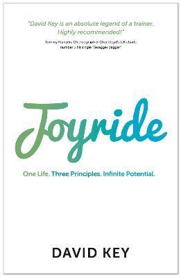 Joyride: One Life. Three Principles. Infinite Potential. - David Key - cover